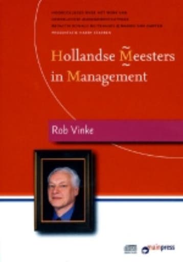 Hollandse Meesters in Management   Rob Vinke o 9789077387184, Verzenden, Zo goed als nieuw