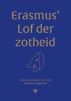 Erasmus Lof der Zotheid | 9789403196718 | Sandra Langereis, Boeken, Zo goed als nieuw, Sandra Langereis