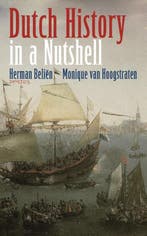 Dutch history in a nutshell 9789044630503 Herman Beliën, Verzenden, Zo goed als nieuw, Herman Beliën