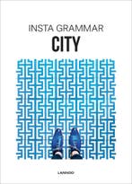 Insta Grammar - City (9789401436915, Irene Schampaert), Antiek en Kunst, Verzenden