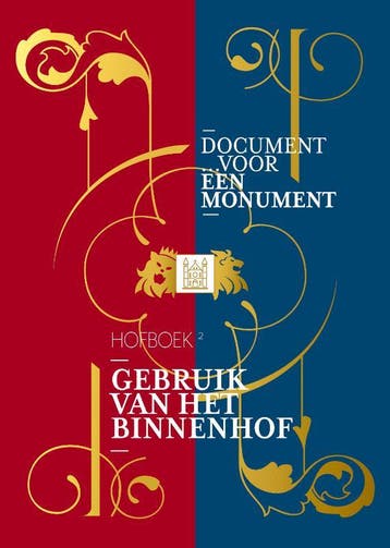 Gebruik van het Binnenhof / Document voor een Monument / 2, Boeken, Verzenden, Gelezen, Ton Haak