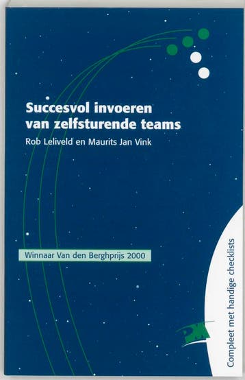 Succesvol Invoeren Van Zelfsturende Teams | Nieuw, Ophalen of Verzenden, Nieuw, R. Leliveld; M.J. Vink