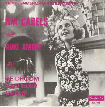 vinyl single 7 inch - Ria Carels - Adio Amore, Verzenden, Zo goed als nieuw, 7 inch, Nederlandstalig