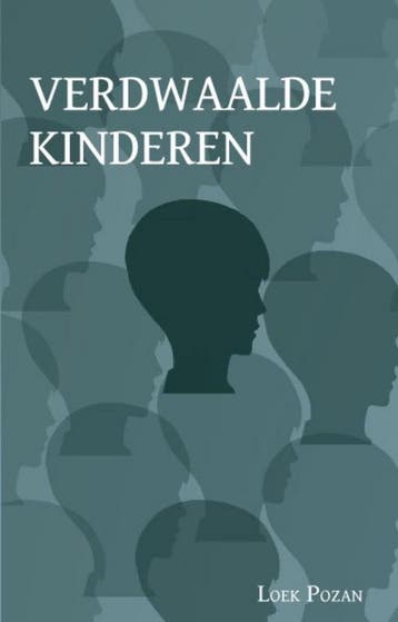 Verdwaalde Kinderen - Loek Pozan 9789462030268, Boeken, Verzenden, Gelezen, Loek Pozan