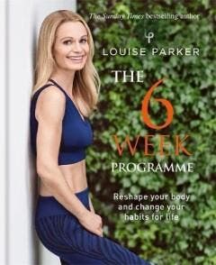 Louise Parker: The Ultimate 6-Week Programme - Louise Parker, Verzenden, Zo goed als nieuw, Louise Parker