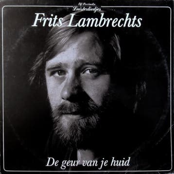 Frits Lambrechts – De Geur Van Je Huid, Gebruikt