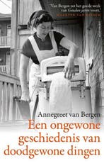 Een ongewone geschiedenis van doodgewone dingen |, Zo goed als nieuw, Annegreet van Bergen