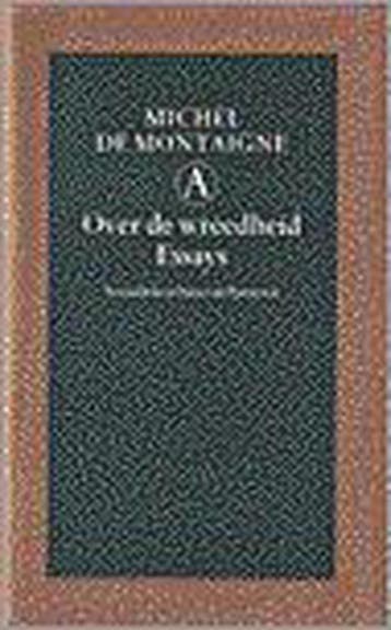 Over de wreedheid / Grote belletrie serie - M. de Montaigne, Verzenden, Zo goed als nieuw, M. de Montaigne