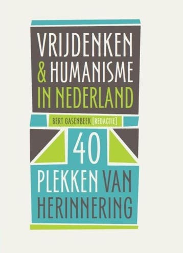 Vrijdenken en humanisme in Nederland 9789068687132, Boeken, Verzenden, Zo goed als nieuw