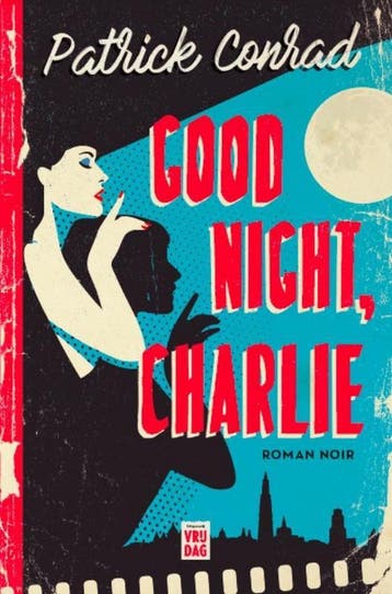 Good night, Charlie 9789460017742 Patrick Conrad, Verzenden, Zo goed als nieuw, Patrick Conrad