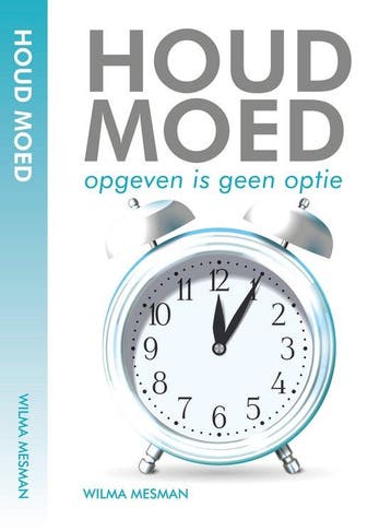 Houd moed - Wilma Mesman - 9789081401791 - Paperback, Verzenden, Nieuw
