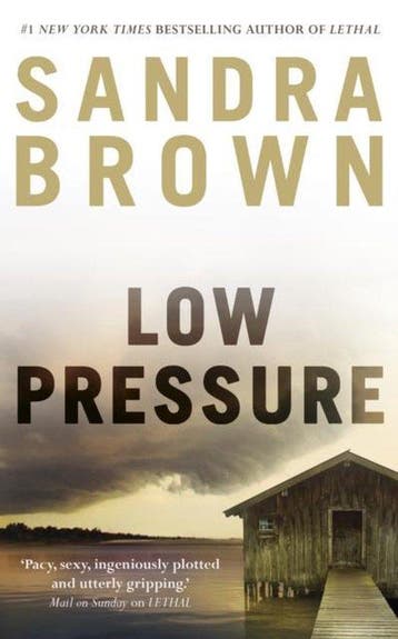 Low Pressure - Sandra Brown 9781444732238, Verzenden, Gelezen, Sandra Brown