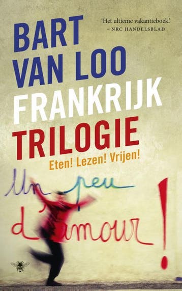 De Frankrijktrilogie - Bart van Loo 9789023498353, Verzenden, Zo goed als nieuw, Bart van Loo