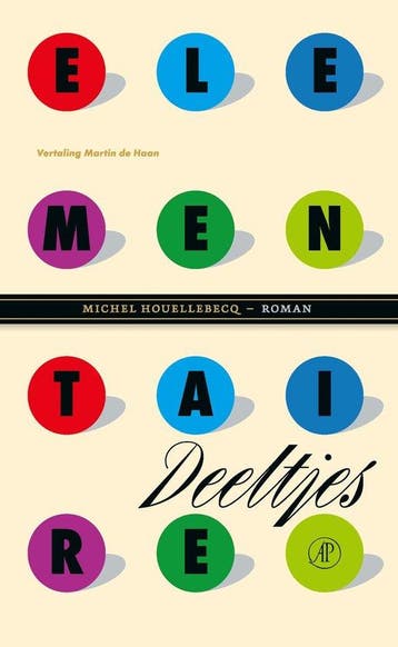 9789029550635 Elementaire deeltjes Michel Houellebecq, Verzenden, Nieuw, Michel Houellebecq
