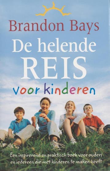 De helende reis voor kinderen - Brandon Bays 9789049200343, Boeken, Verzenden, Gelezen, Brandon Bays