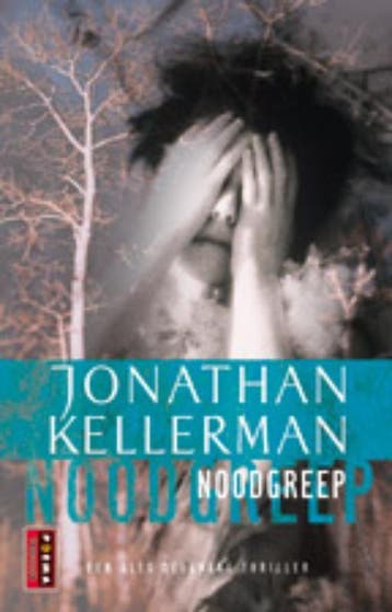 Noodgreep - Jonathan Kellerman 9789021008745, Verzenden, Zo goed als nieuw, Jonathan Kellerman