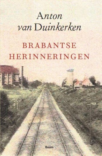 Brabantse Herinneringen | Anton Duinkerken | Nieuw, Ophalen of Verzenden, Nieuw, Anton Duinkerken