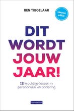 Dit wordt jouw jaar! 9789079445967 Ben Tiggelaar, Verzenden, Zo goed als nieuw, Ben Tiggelaar