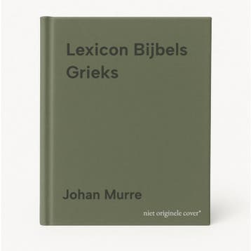 Lexicon Bijbels Grieks - Johan Murre 9789492183316, Boeken, Verzenden, Gelezen, Johan Murre