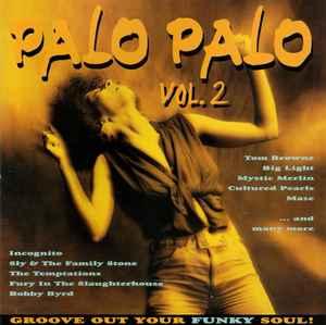 cd - Various - Palo Palo Vol.2 - Groove Out Your Funky Soul!, Verzenden, Zo goed als nieuw