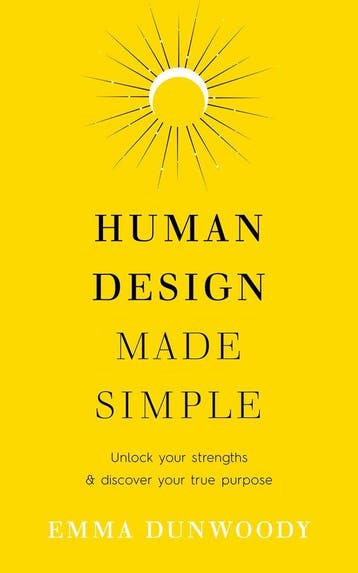 9781846048265 Human Design Made Simple Emma Dunwoody, Boeken, Verzenden, Nieuw, Emma Dunwoody
