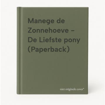 Manege de Zonnehoeve - De Liefste pony (Paperback), Verzenden, Gelezen