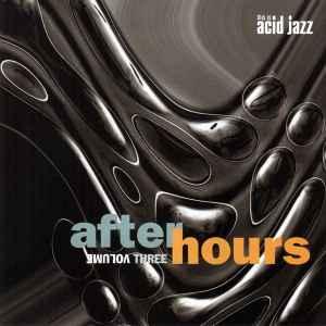 cd - Various - After Hours Volume Three, Verzenden, Zo goed als nieuw