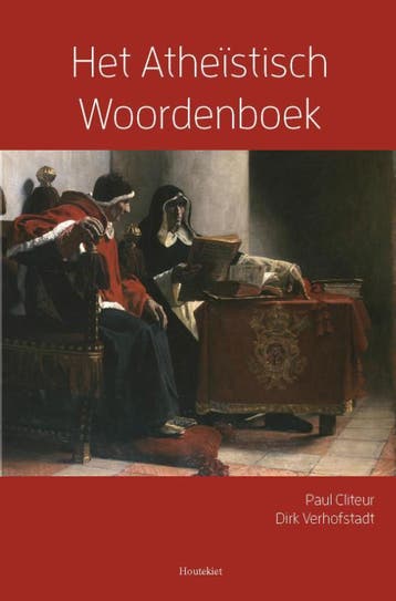 Het Atheïstisch woordenboek - Paul Cliteur 9789089244239, Verzenden, Gelezen, Paul Cliteur