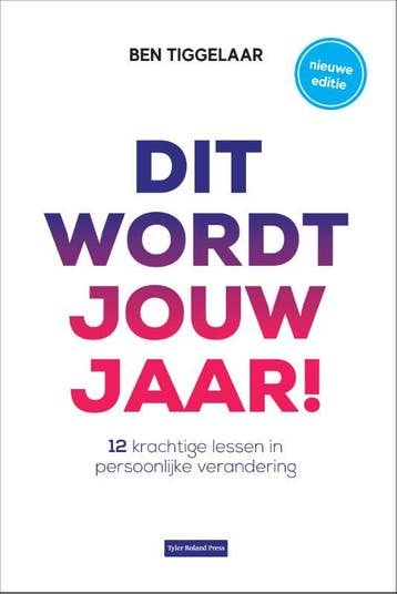 Dit Wordt Jouw Jaar! | Ben Tiggelaar | Nieuw, Ophalen of Verzenden, Nieuw, Ben Tiggelaar