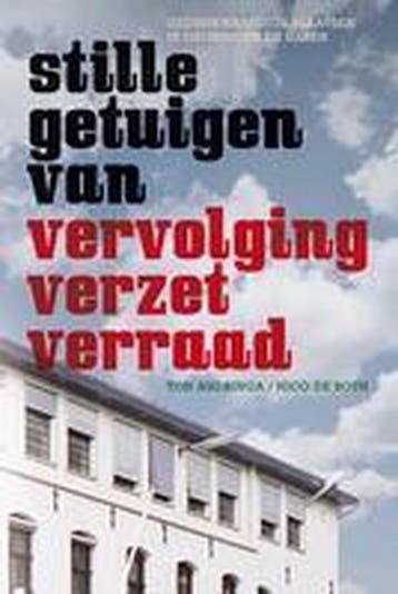 Stille getuigen van vervolging, verzet en verraad - N. de, Verzenden, Gelezen, N. de Both