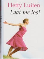 Laat me los! / Grote letter bibliotheek / 2690 9789036426909, Verzenden, Zo goed als nieuw, Hetty Luiten