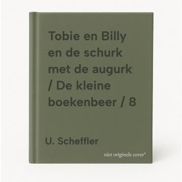 Tobie en Billy en de schurk met de augurk / De kleine, Verzenden, Gelezen, U. Scheffler