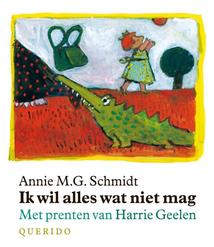 Ik wil alles wat niet mag 9789045100111 Annie M.G. Schmidt, Boeken, Kinderboeken | Baby's en Peuters, Zo goed als nieuw, Verzenden