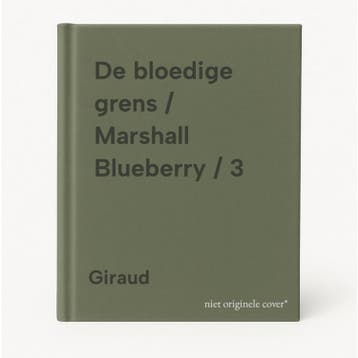 De bloedige grens / Marshall Blueberry / 3 - Giraud, Verzenden, Gelezen, Giraud