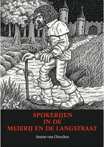 Spokerijen in de Meierij en de Langstraat Anton van Oirschot, Boeken, Verzenden, Gelezen