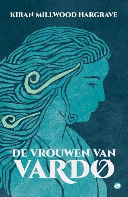 De vrouwen van Vardo | 9789493081628 | Kiran Millwood, Boeken, Literatuur, Zo goed als nieuw