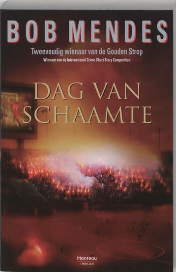 Dag van schaamte - Bob Mendes 9789022318409, Verzenden, Gelezen, Bob Mendes