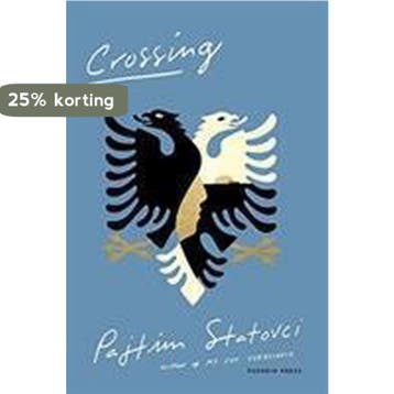 Crossing - Pajtim Statovci 9781782275107, Verzenden, Gelezen, Pajtim Statovci