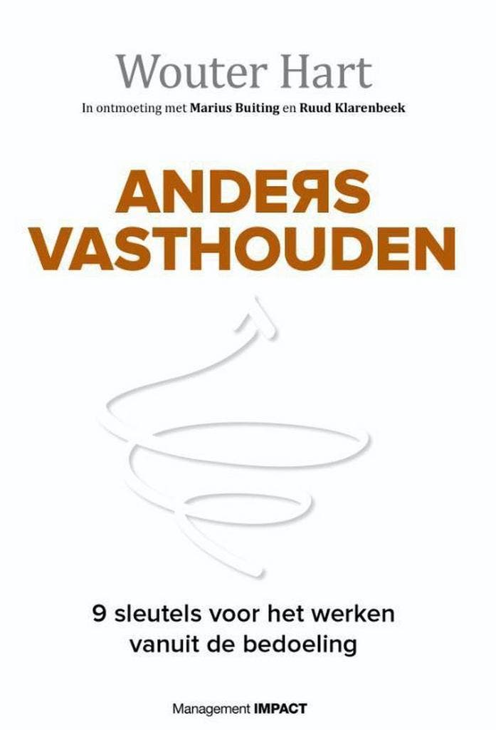 Anders vasthouden - Wouter Hart 9789462762220, Boeken, Economie, Management en Marketing, Gelezen, Verzenden