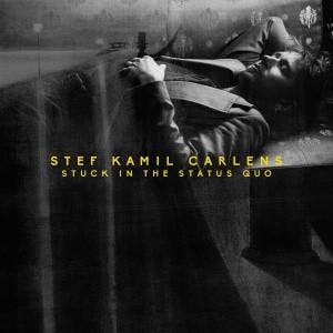 cd digi - Stef Kamil Carlens - Stuck In The Status Quo, Verzenden, Zo goed als nieuw