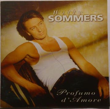 Willy Sommers - Profumo DAmore, Ophalen of Verzenden, Gebruikt