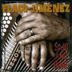 cd - Flaco Jimenez - Said And Done, Cd's en Dvd's, Cd's | Overige Cd's, Zo goed als nieuw, Verzenden
