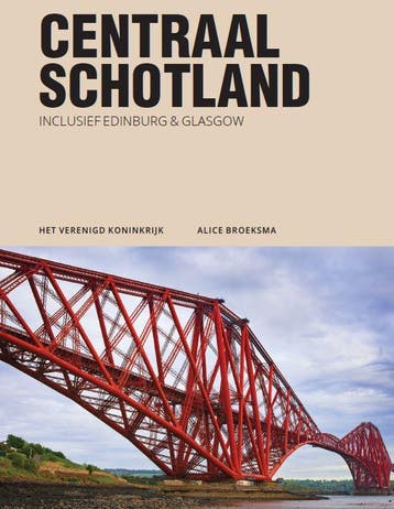 Centraal Schotland | Alice Broeksma | Nieuw, Ophalen of Verzenden, Nieuw, Alice Broeksma