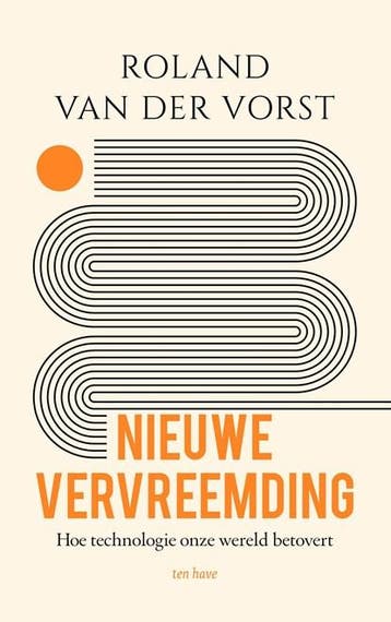 Nieuwe vervreemding | 9789025912352 | Roland van der Vorst, Ophalen of Verzenden, Zo goed als nieuw, Roland van der Vorst