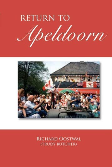 Return to Apeldoorn 9789464038538 Richard P. Oostwal, Verzenden, Zo goed als nieuw, Richard P. Oostwal