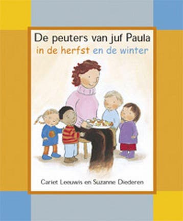 De peuters van juf Paula in de herfst en de winter / Een, Verzenden, Zo goed als nieuw, C. Leeuwis