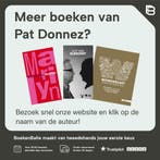 Niets is waar en zelfs dat niet 9789020986174 Pat Donnez, Verzenden, Gelezen, Pat Donnez