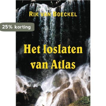 Het loslaten van Atlas - Rik van Boeckel 9789463456425, Verzenden, Zo goed als nieuw, Rik van Boeckel