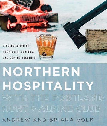 Northern Hospitality with The Portland Hunt + Alpine Club, Verzenden, Zo goed als nieuw, Andrew Volk
