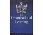 Harvard Business Review  On Organizational Learning, Ophalen of Verzenden, Nieuw